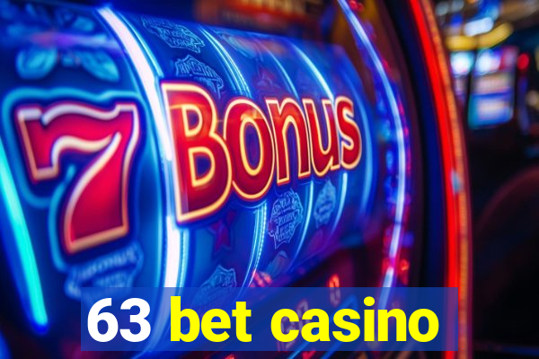 63 bet casino